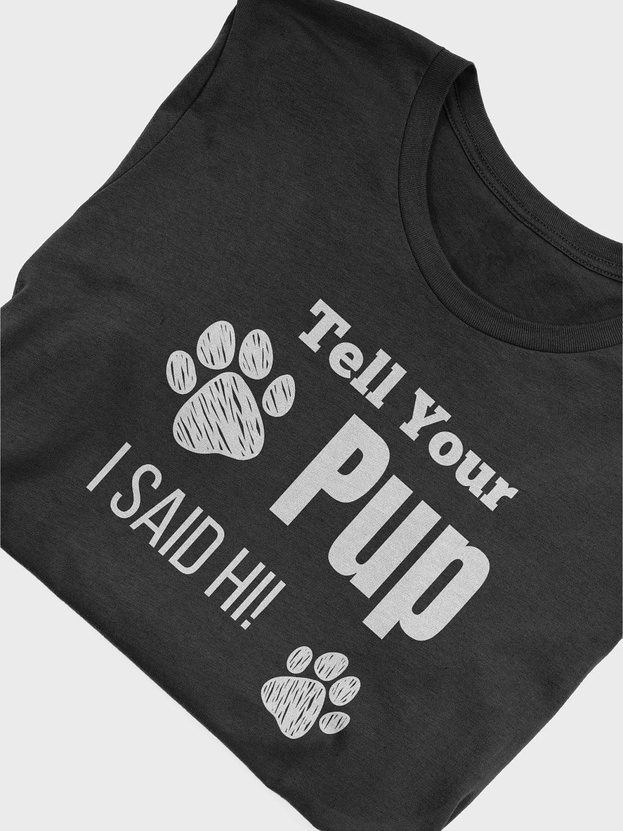 Tell your pup I said hi product image (33)