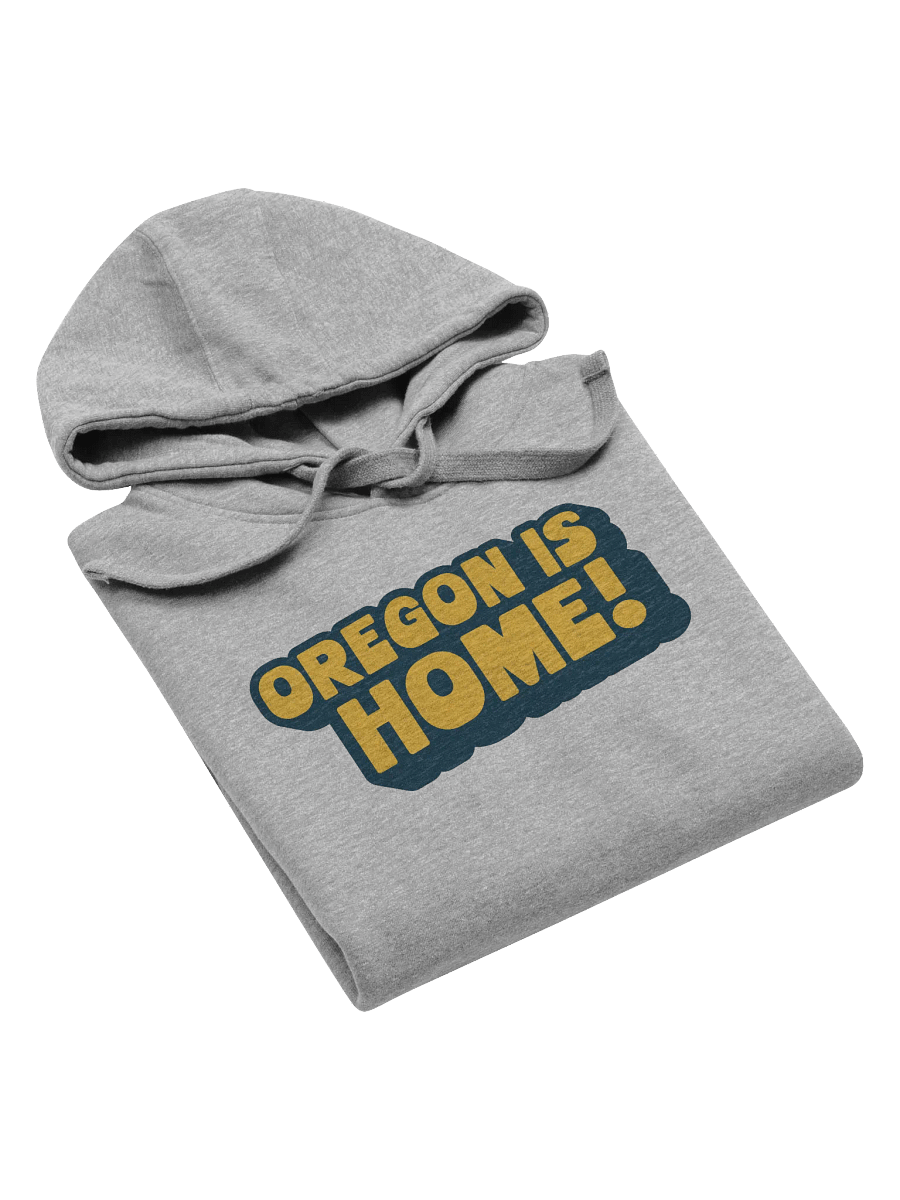 Oregon Is Home! Hoodie product image (5)