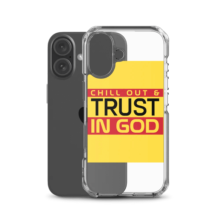 Chill Out & Trust in God IPhone Case product image (50)