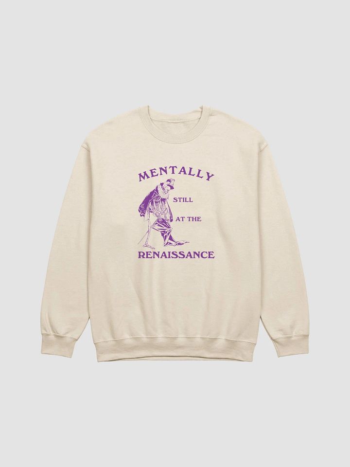 Mentally still at the renaissance Crewneck product image (1)