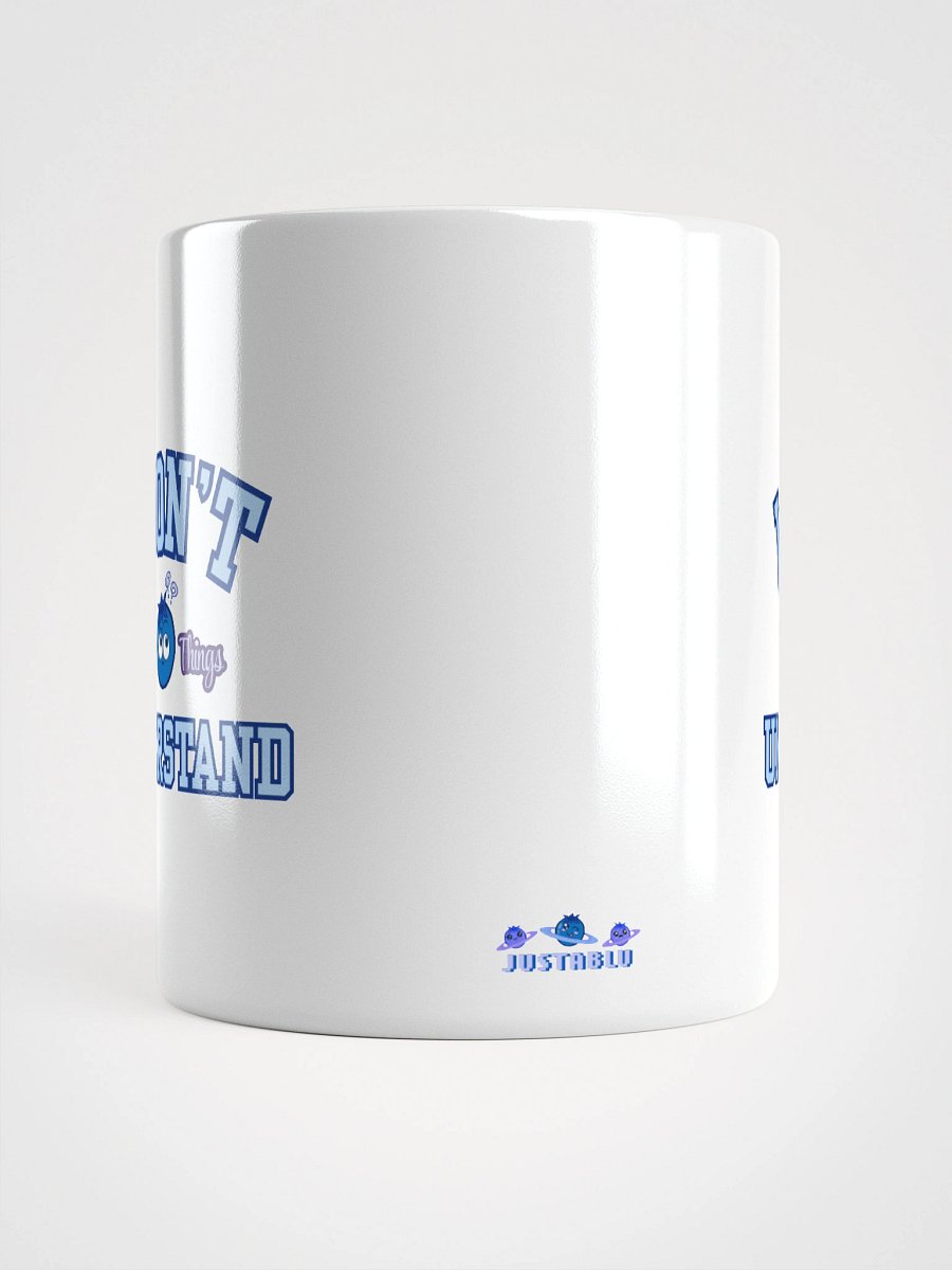 "I Don't Understand" Solid Mug - WHITE product image (5)