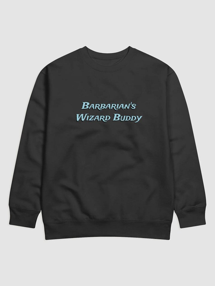 Barbarian's Wizard Buddy Premium Sweatshirt product image (1)