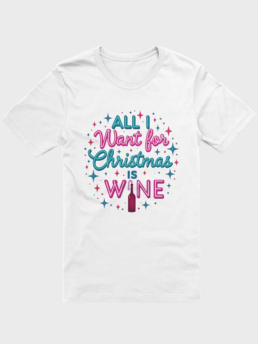 All I Want For Christmas Is Wine T-Shirt product image (5)