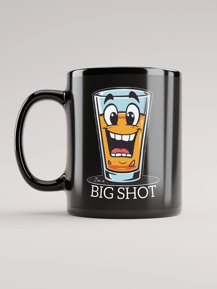 I'm a Big Shot Funny Coffee Cup product image (1)