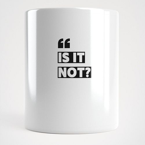 ☕ Start your day with a statement – the Is It Not? mug is the perfect mix of bold, funny, and functional. Whether it’s your m...