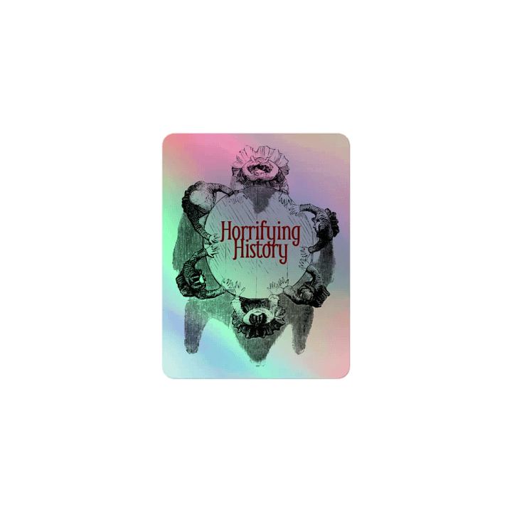 Horrifying History Holographic Sticker product image (1)