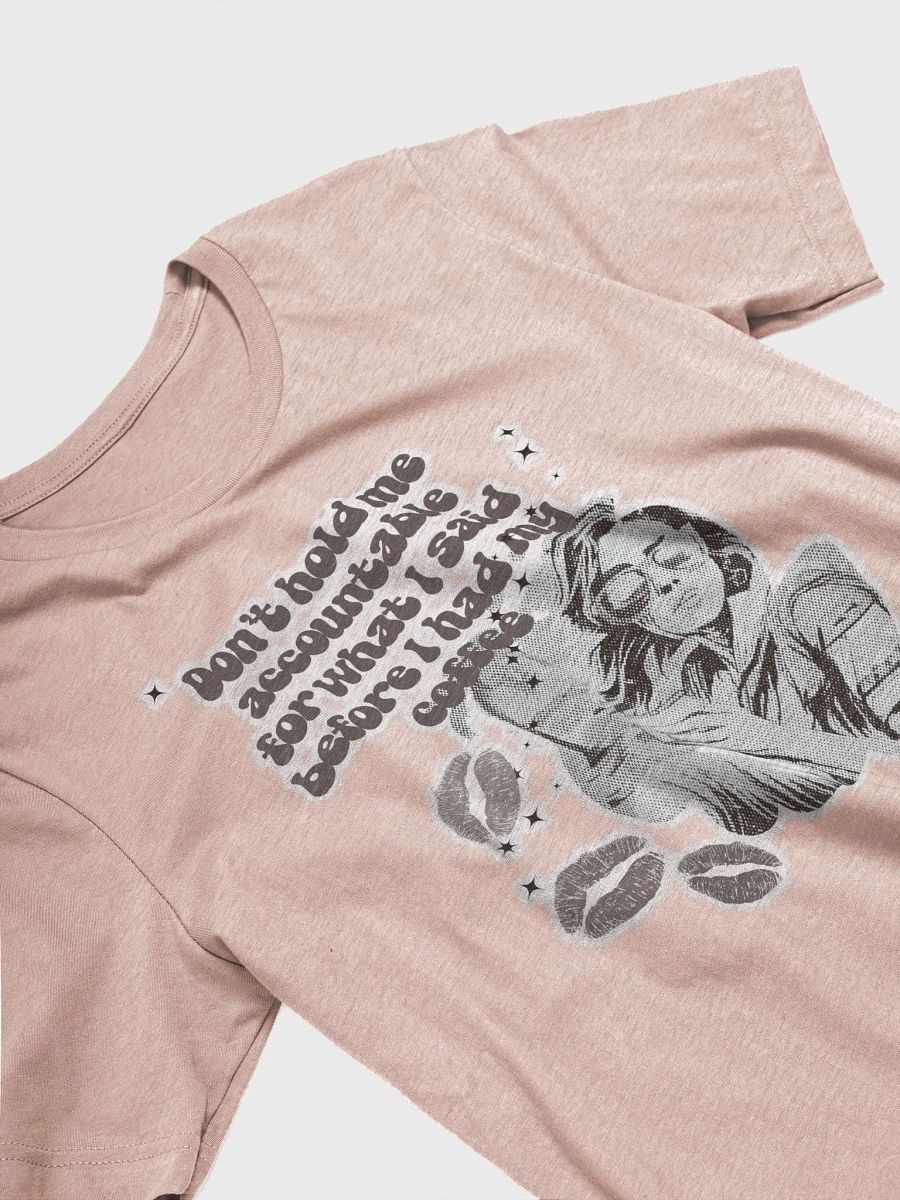 Don't Hold Me Accountable Coffee T-Shirt product image (7)