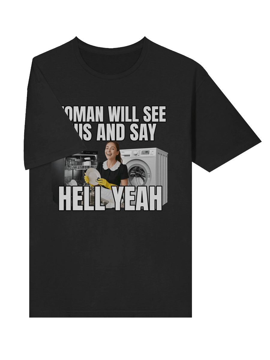 Women Will See This & Say Hell Yeah T-Shirt product image (18)