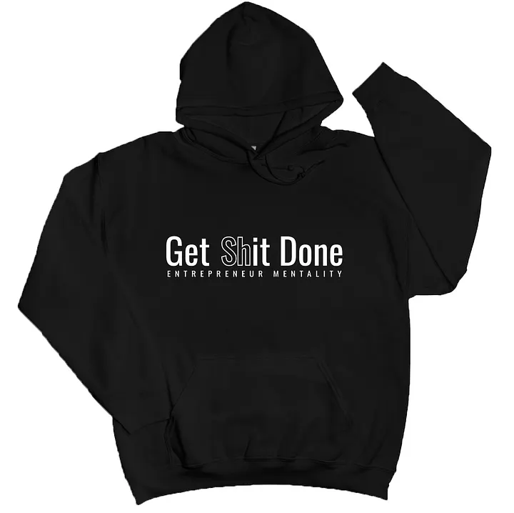 Get Sh*t Done Hoodie product image (1)
