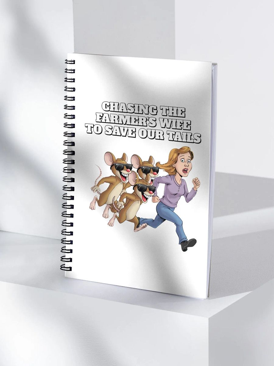 Chasing The Farmer's Wife - Three Blind Mice - Parody Spiral Notebook product image (1)