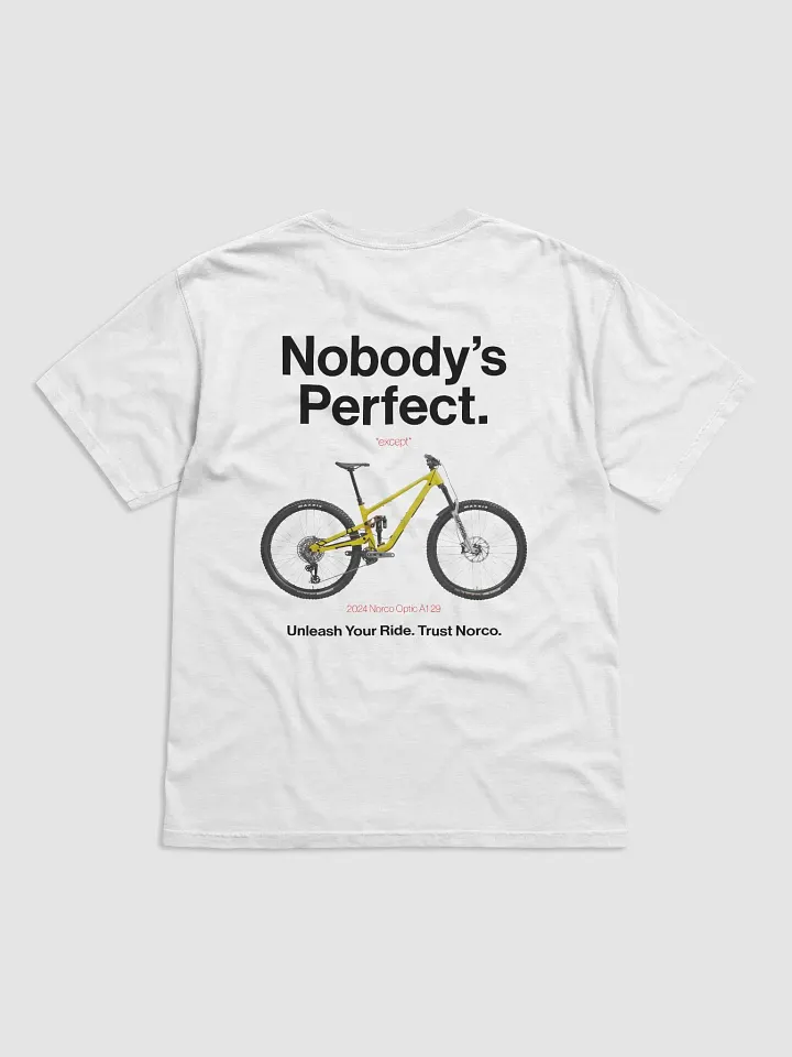 Nobody's Perfect - Norco T-Shirt product image (73)