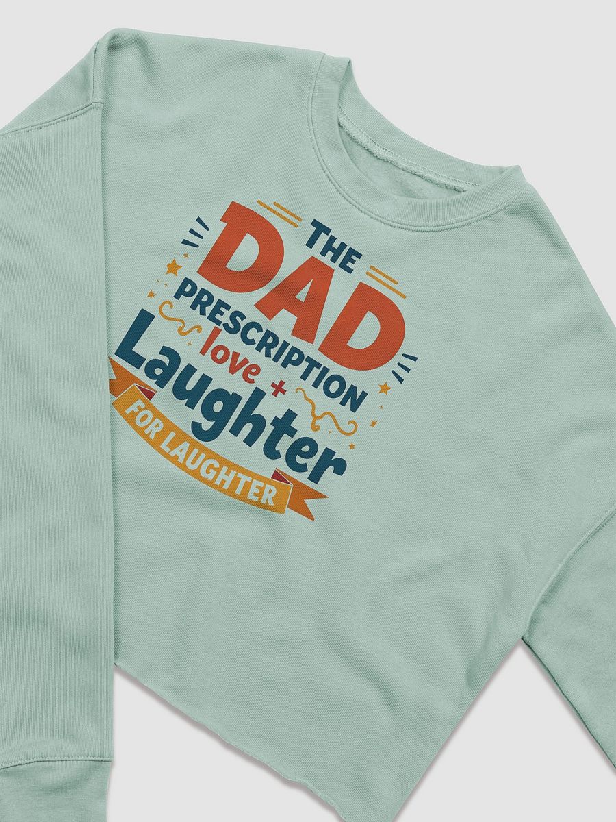 Love + Laughter Dad Prescription Sweatshirt product image (9)