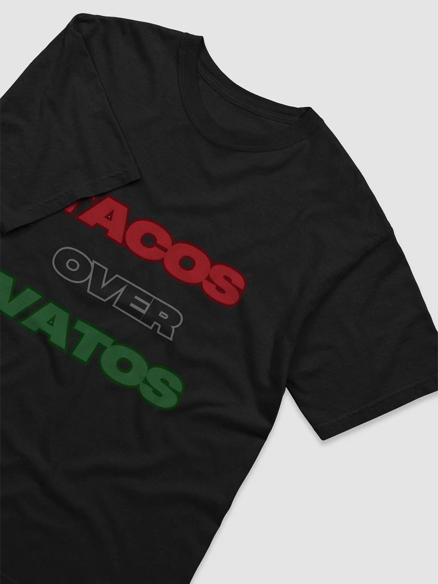 TACOS OVER VATOS T-shirt product image (6)