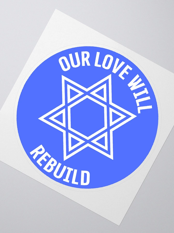 Our Love Will Rebuild Sticker product image (1)