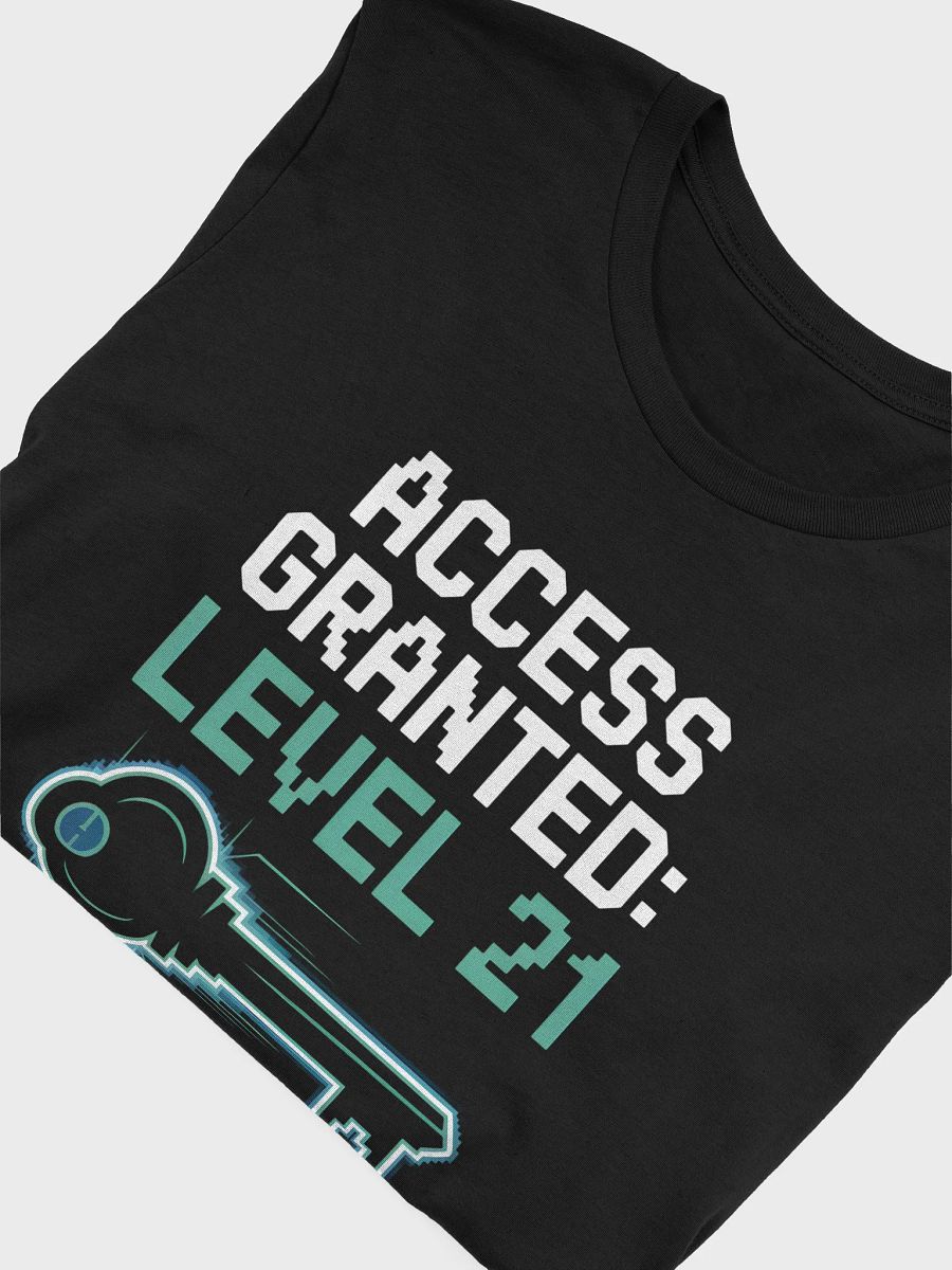 Access Granted Level 21 T-Shirt | 21st Birthday Gaming Tee product image (39)