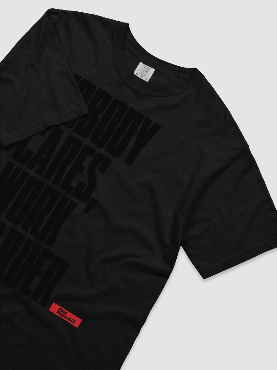 Nobody Cares Work Harder Silhouette T-Shirt product image (3)