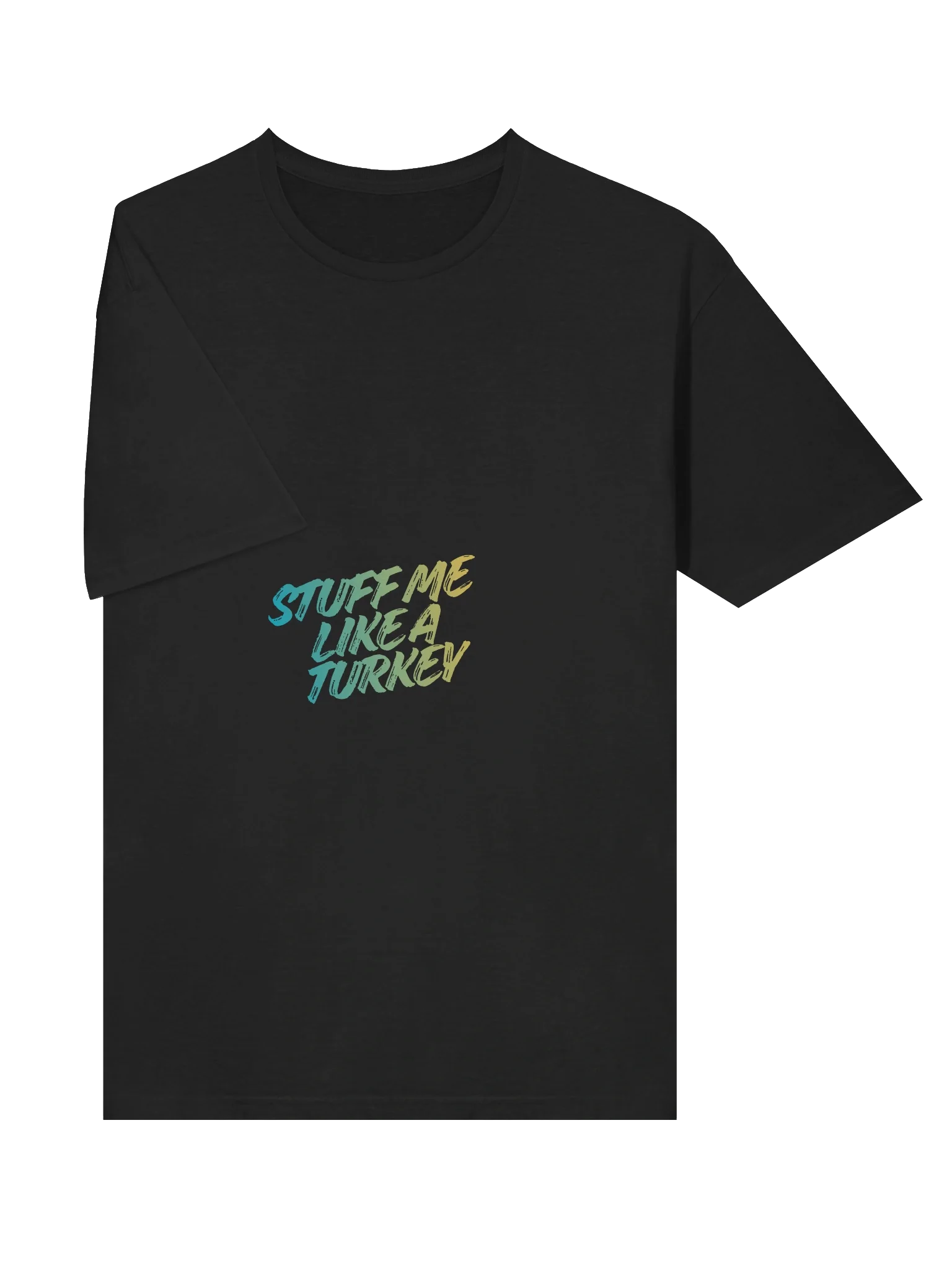 Stuff Me Like a Turkey / Emotionally Tee product image (39)