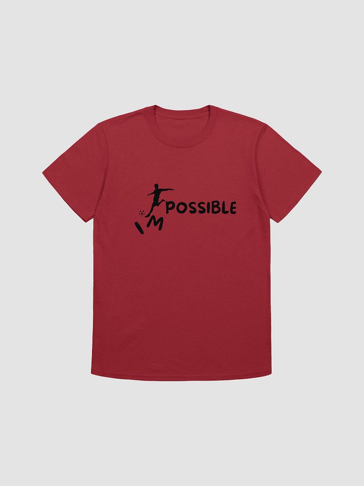 I'm Possible ScccerUnisex T-Shirt product image (1)
