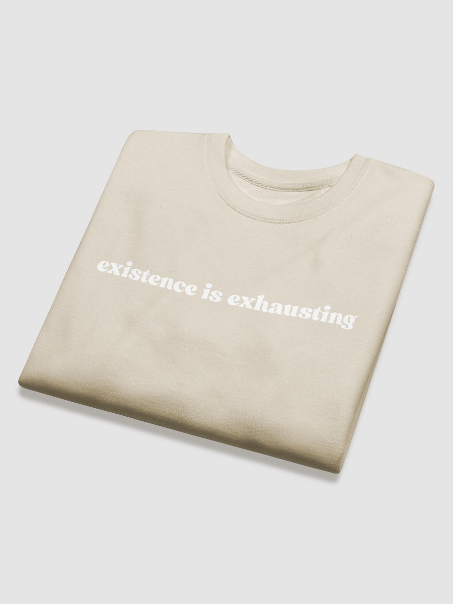 existence is exhausting crewneck product image (8)