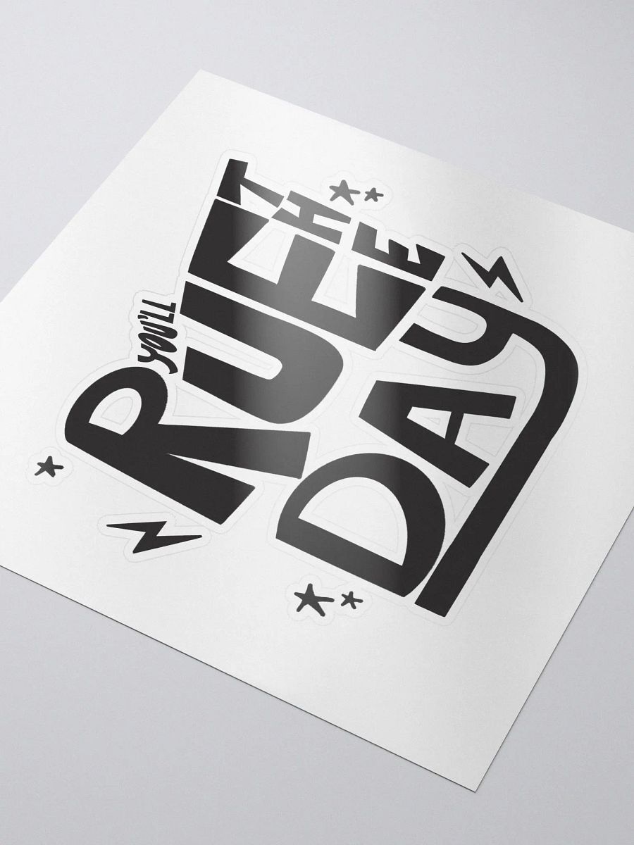 You'll Rue The Day Die-Cut Sticker product image (3)