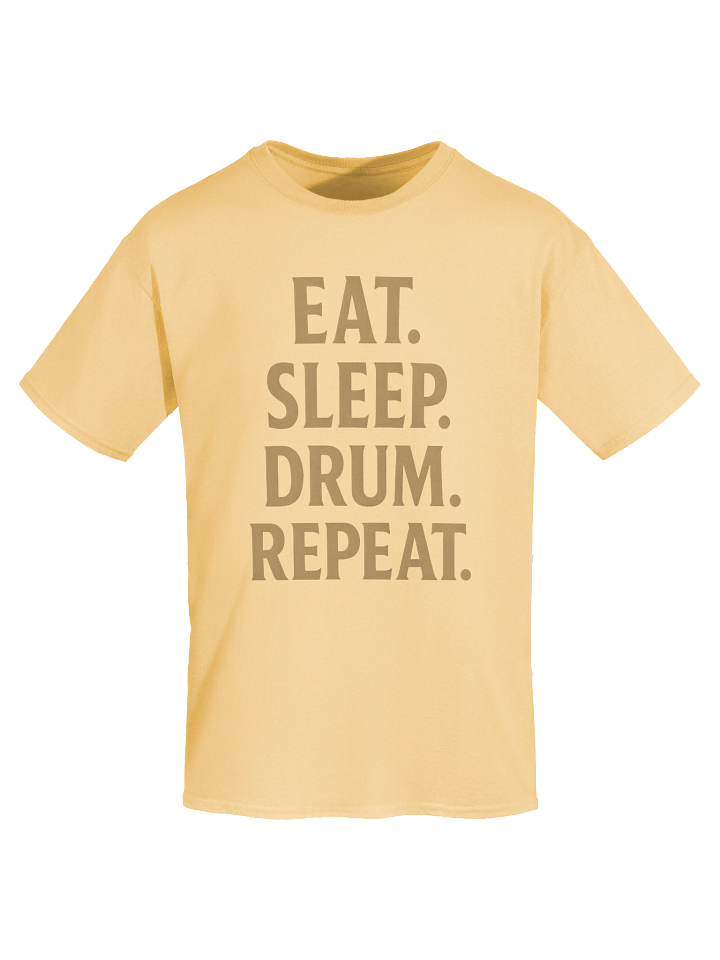 Eat. Sleep. Drum. Repeat. Tee product image (1)