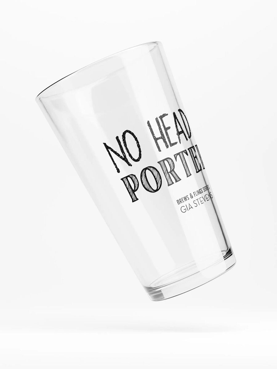No Head At Porter's Pint Glass product image (4)