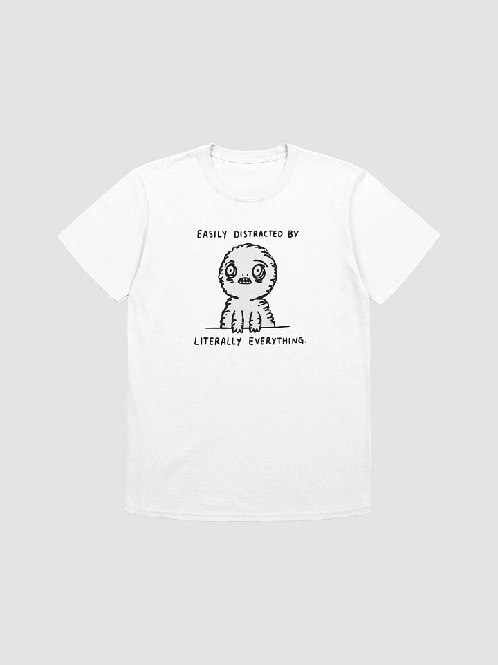 Easily Distracted by Literally Everything T-Shirt product image (1)