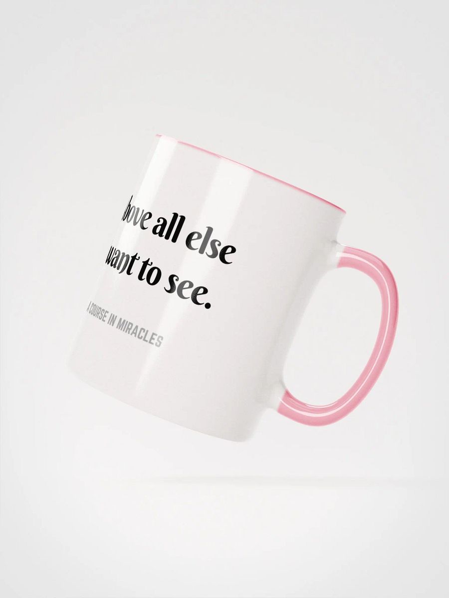 Above all else I want to see - ACIM Inspirational Mug product image (21)