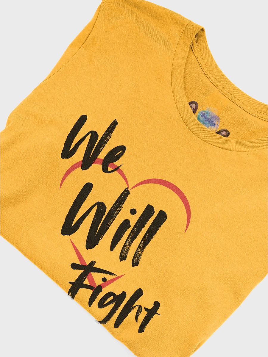 We Will Fight T-Shirt product image (14)