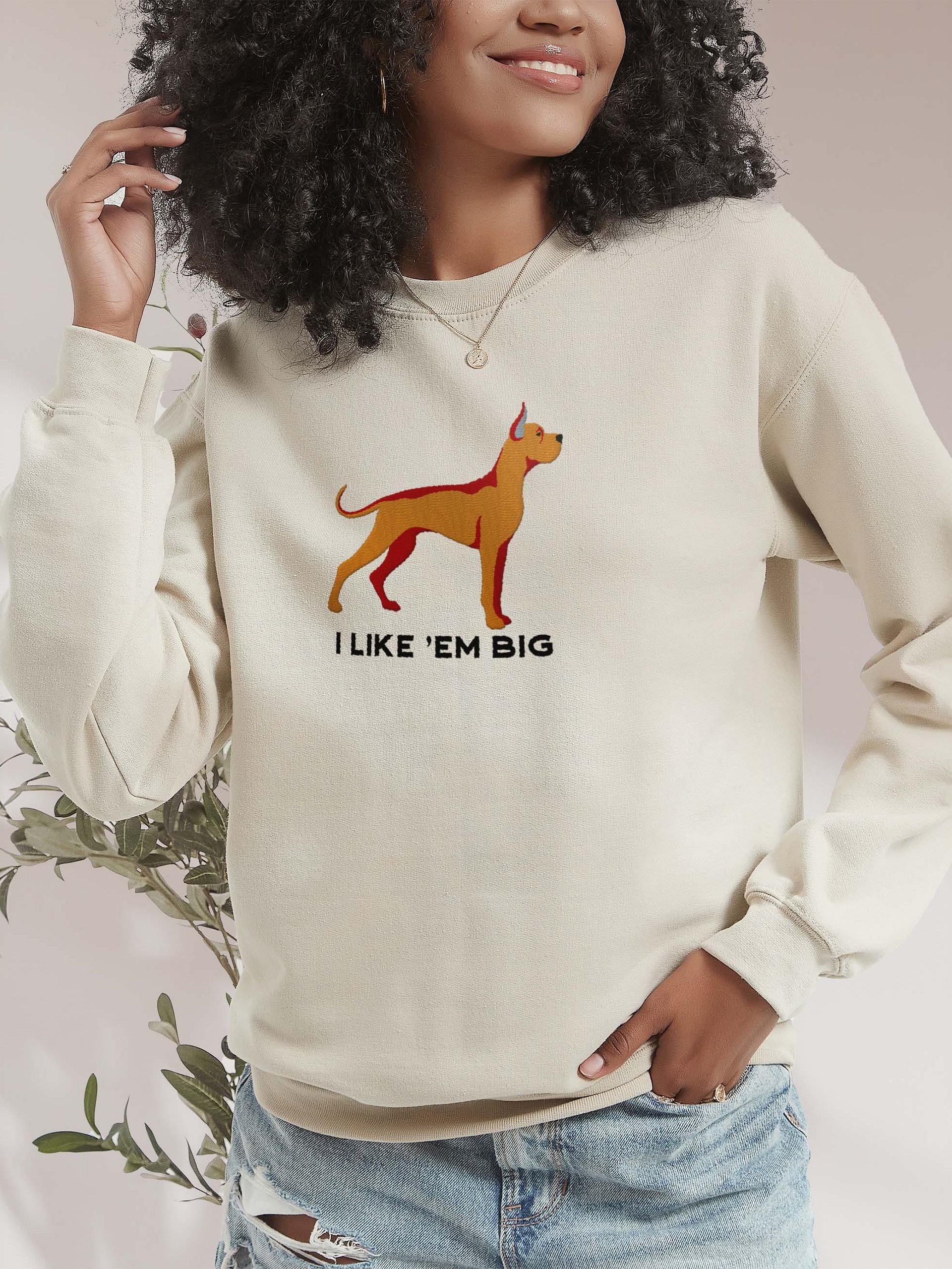 I Like 'Em Big Sweatshirt (Embroidered) of a Great Dane(Tan, Cropped Ears) product image (2)