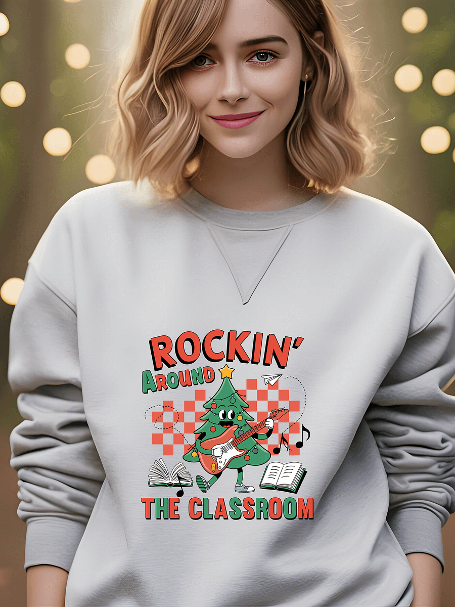 Rockin Around the Classroom Sweatshirt product image (1)
