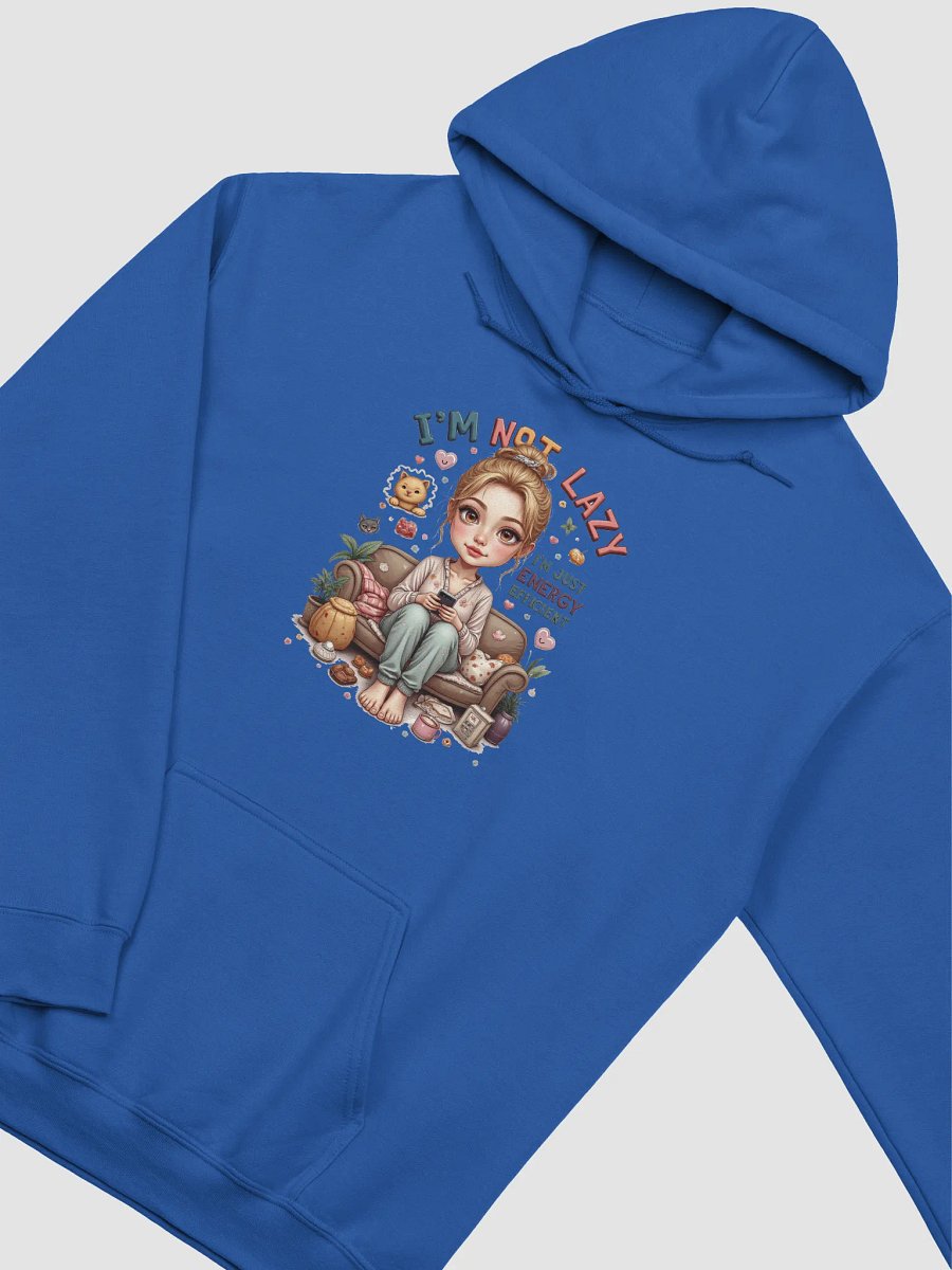 I'm Not Lazy I'm Energy Efficient Hoodie product image (23)