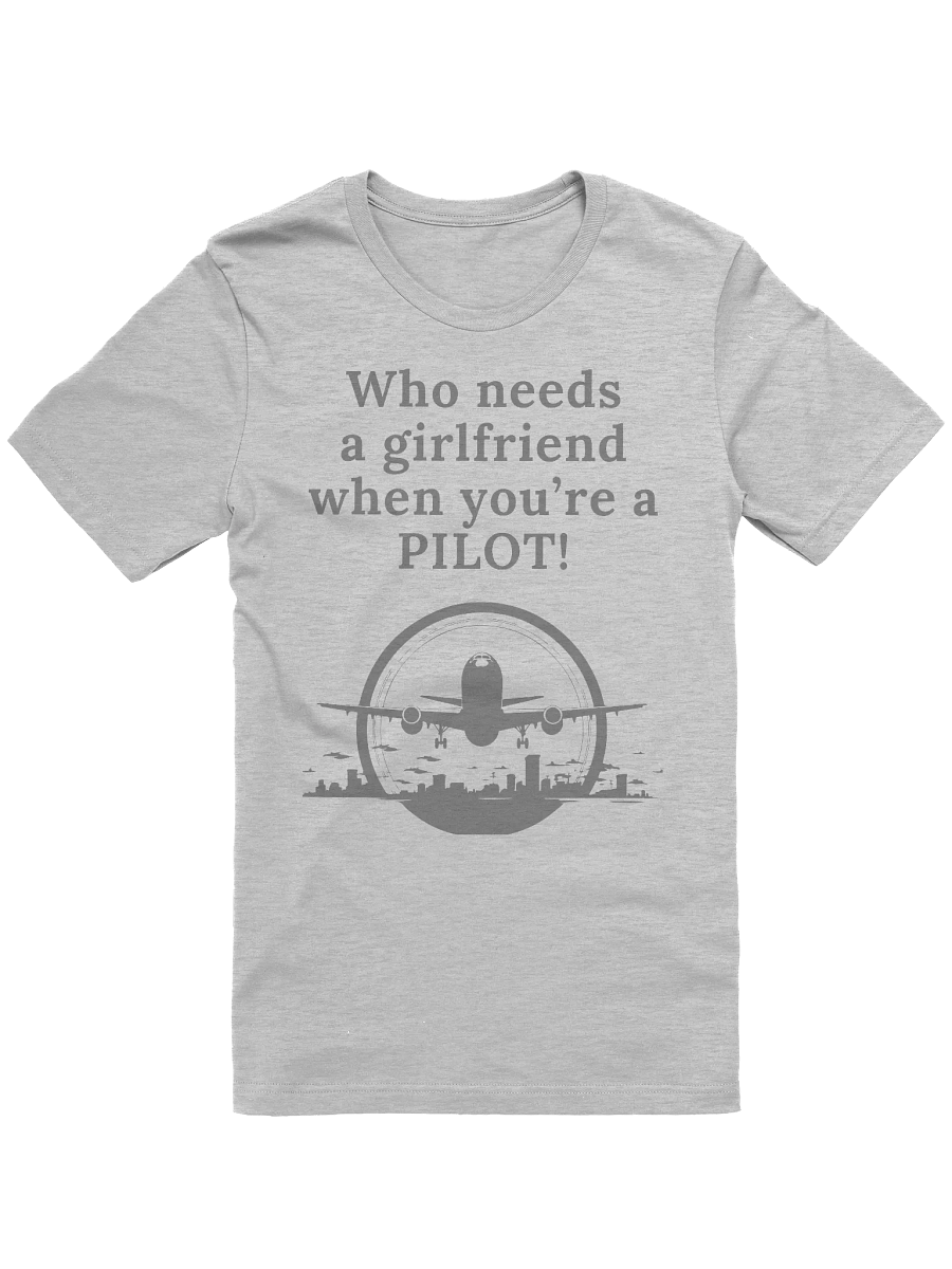 Who needs a girlfriend when you are a PILOT product image (4)