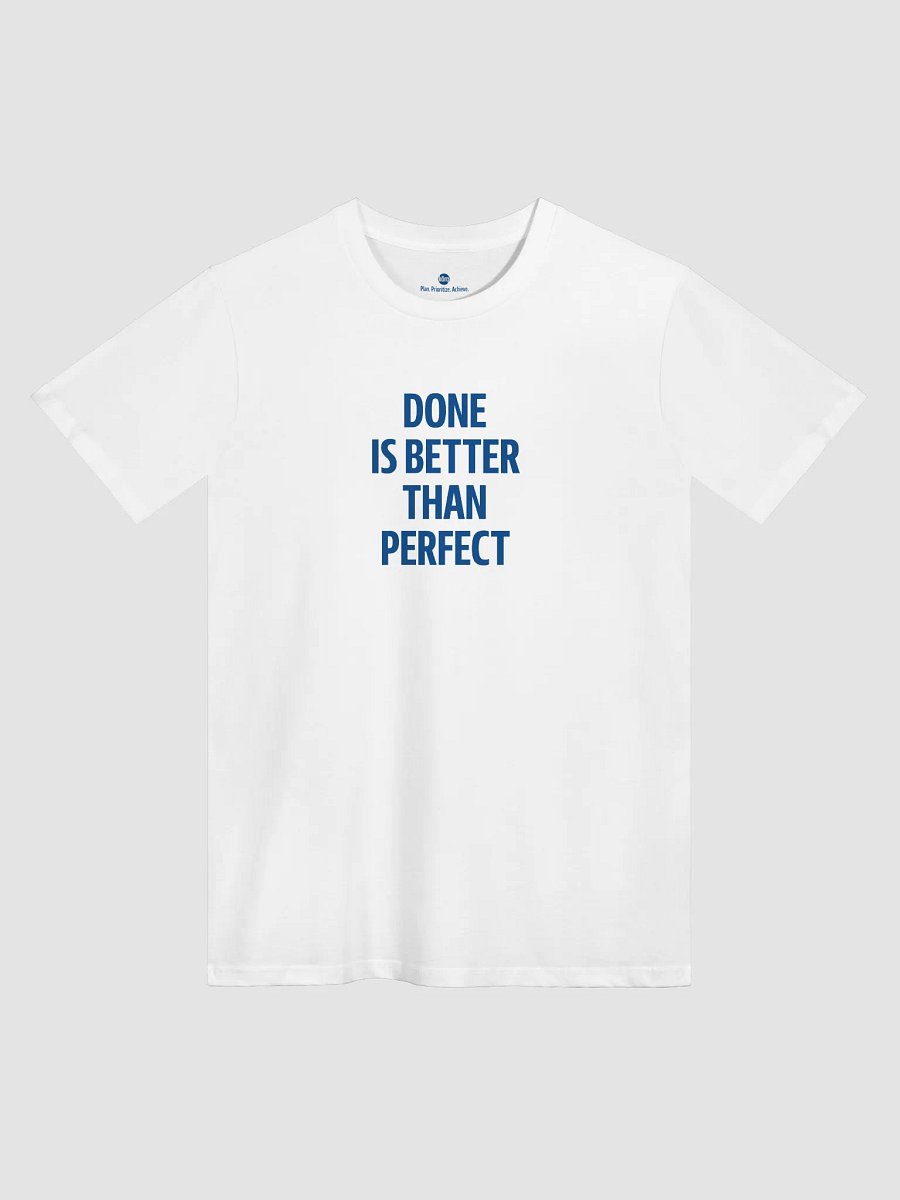 DONE IS BETTER THAN PERFECT Premium Tee product image (2)