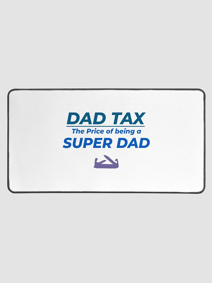 DAD TAX The Price of Being a Super Dad product image (1)