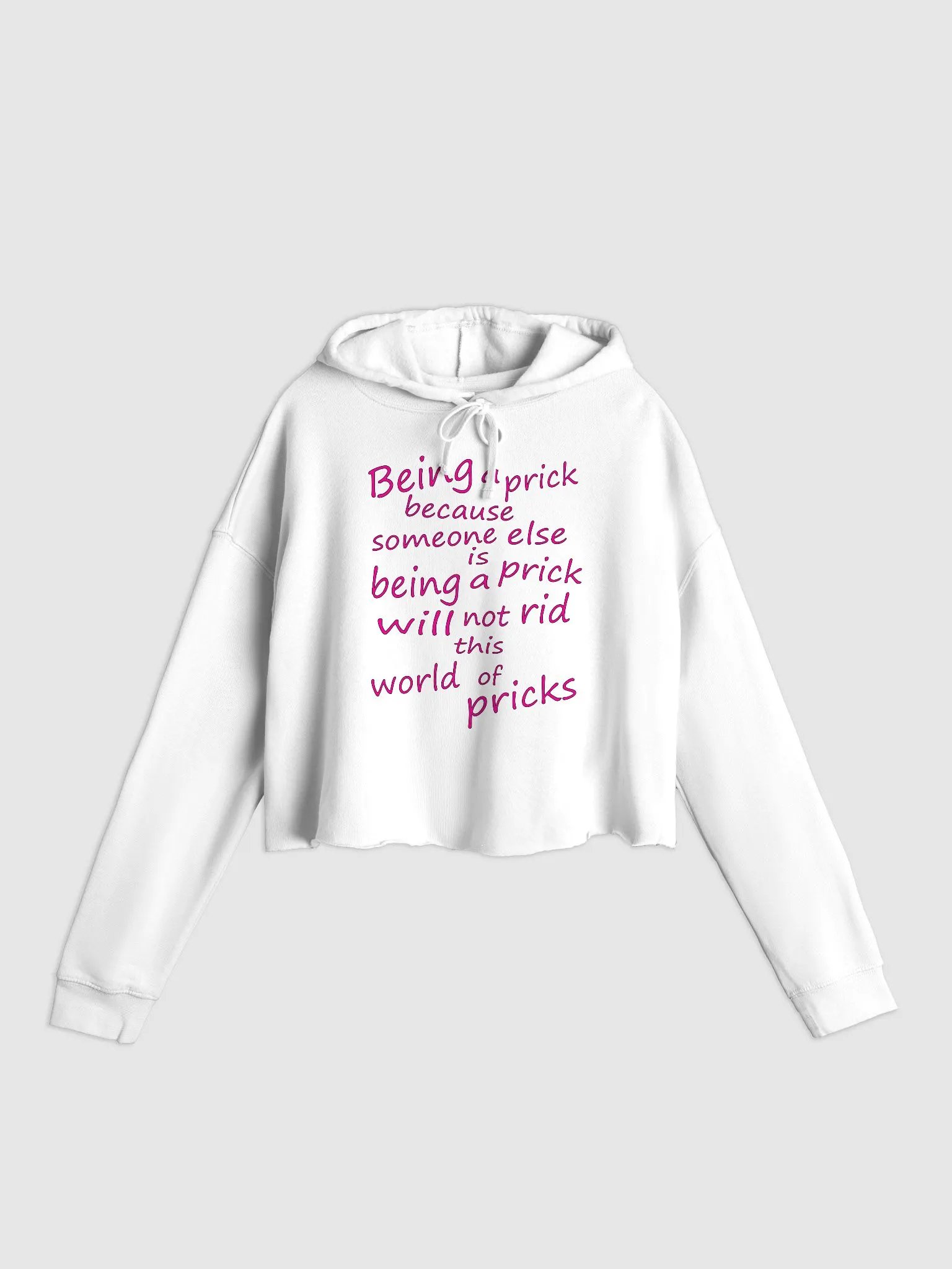 Stop Being A Prick - Pink Lettering - Independent Trading Co. Women’s Lightweight Cropped Hoodie product image (1)