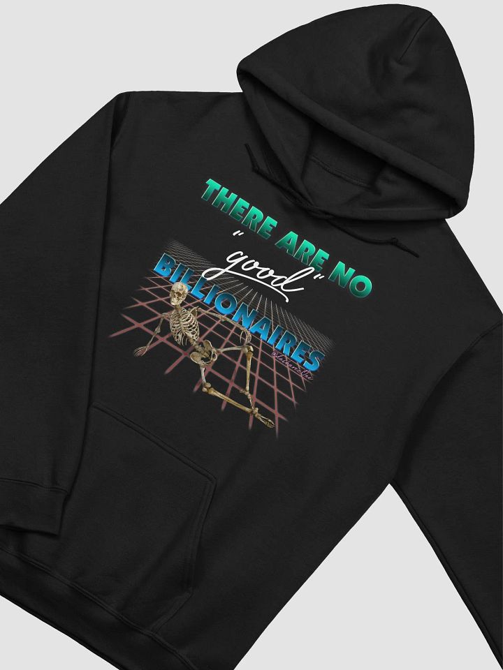 THERE ARE NO GOOD BILLIONAIRES. HOODY product image (2)