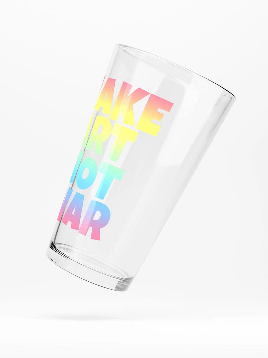 MAKE ART NOT WAR GLASS product image (5)