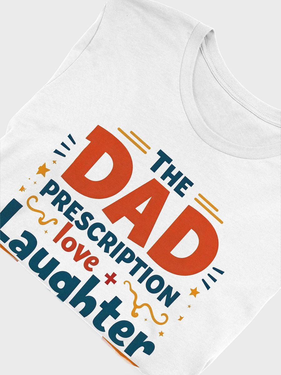 DAD Prescription Love + Laughter T-Shirt product image (54)