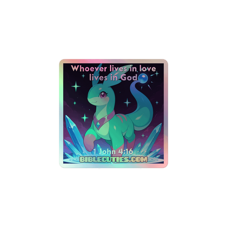 Bible Cuties Claudia - Who ever lives in love lives in God Holographic Sticker product image (1)