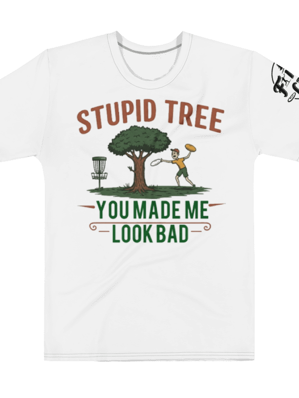Fancy Lads Men's White T-Shirt "Stupid Tree You Made Me Look Bad" product image (1)