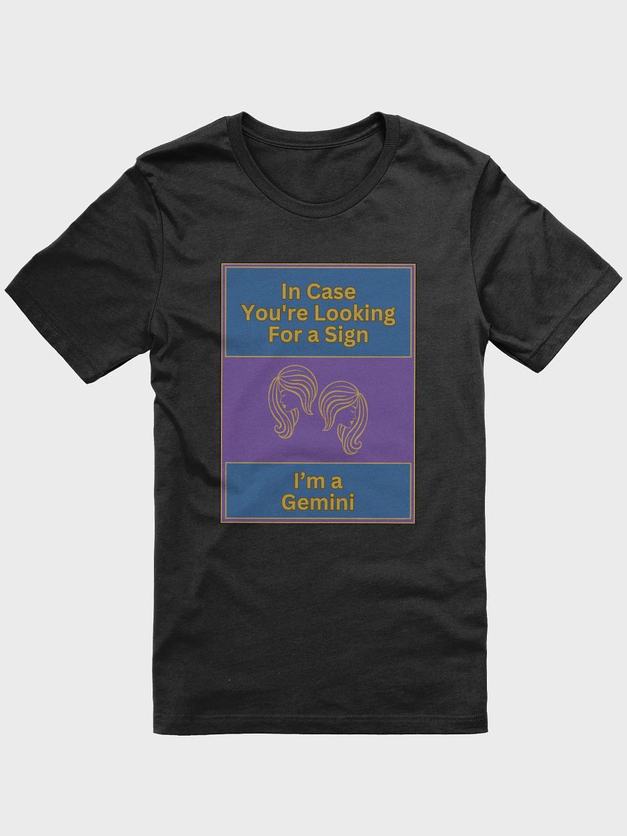 In Case You’re Looking For A Sign Gemini Zodiac Sign T-Shirt, Zodiac Sign Vibes T-Shirt, Gemini T-Shirt, Astrological T-shirt product image (2)