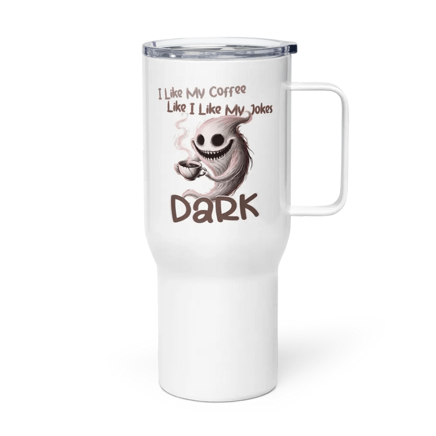 "I Like My Coffee Like I Like My Jokes... Dark" Stainless Steel Travel Mug product image (2)