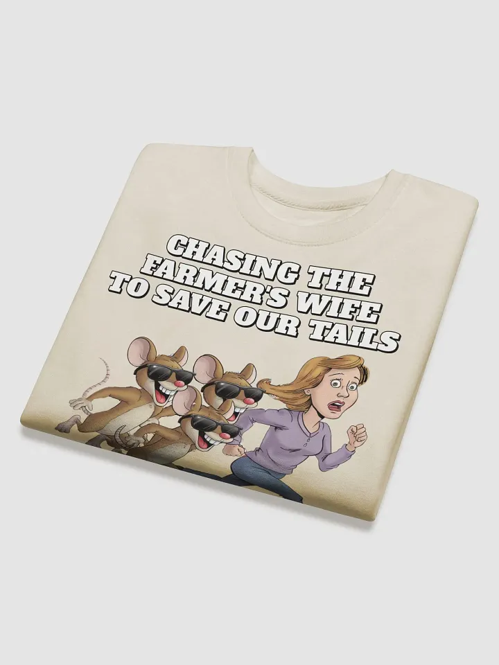 Chasing The Farmer's Wife - Three Blind Mice - Parody Sweatshirt product image (3)