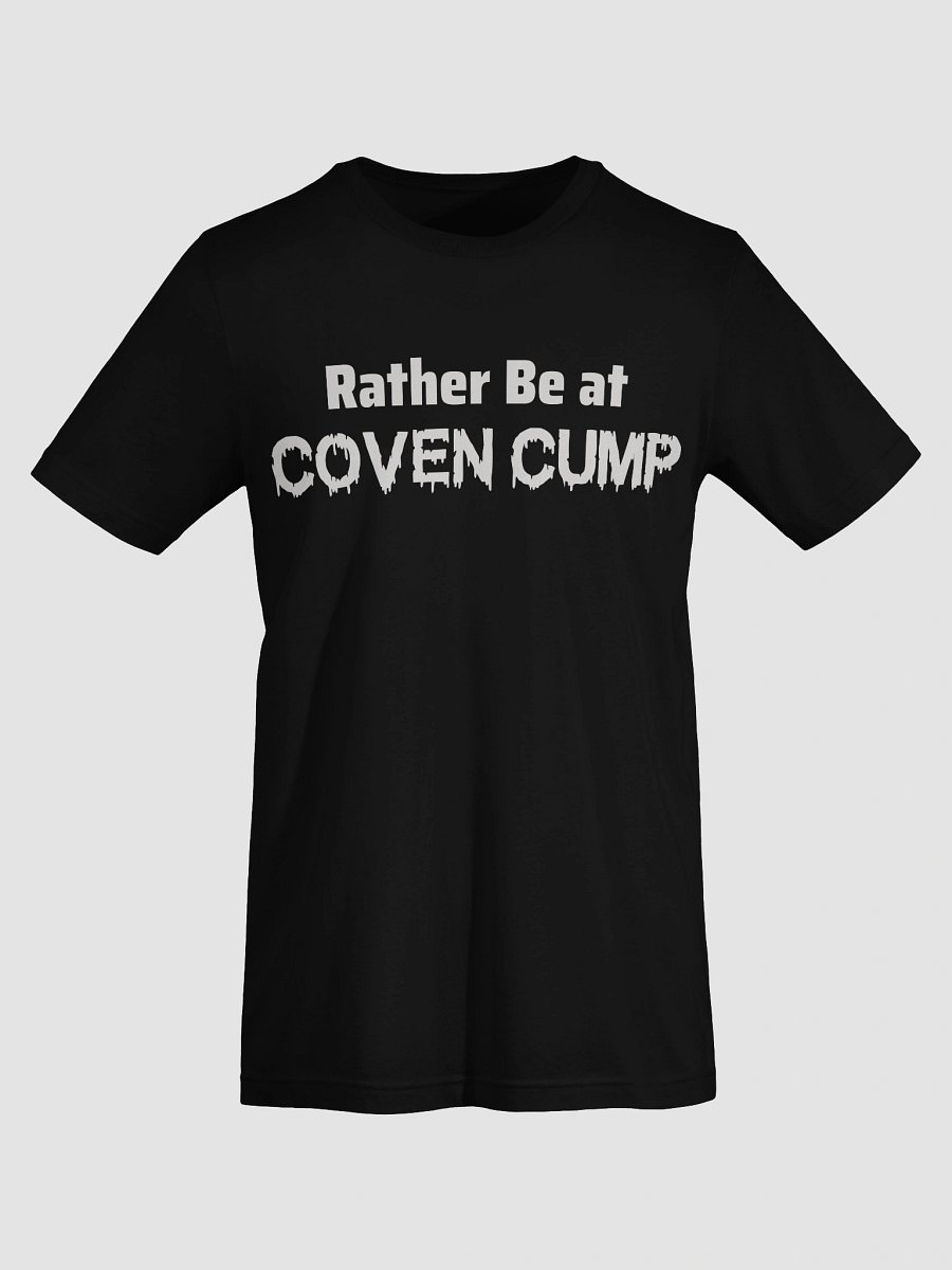 Rather Be at Coven Cump T-Shirt product image (69)