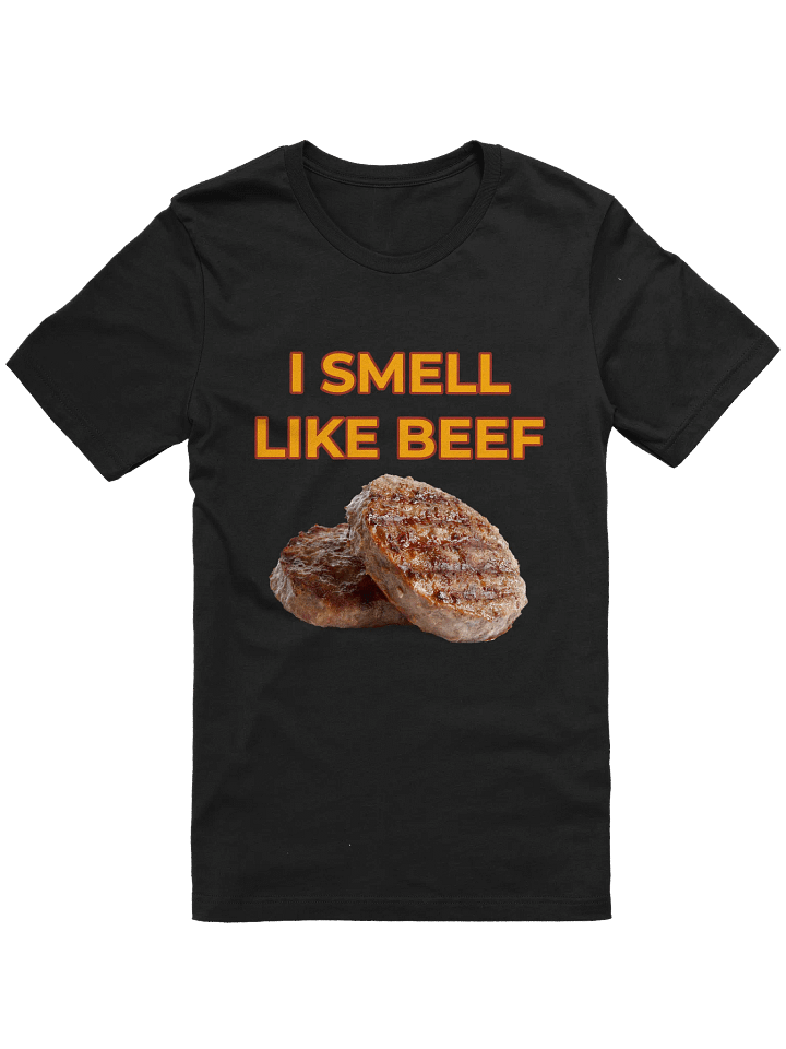 I Smell Like Beef - T-shirt product image (1)