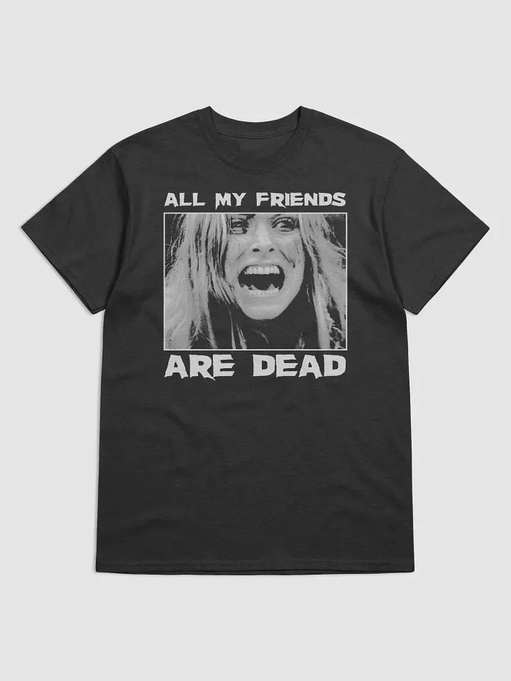 TCSM All My Friends Are Dead Unisex Shirt product image (1)
