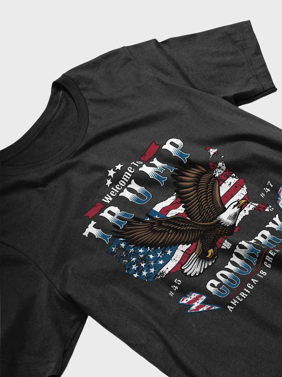 Welcome To Trump Country Unisex T-shirt product image (3)