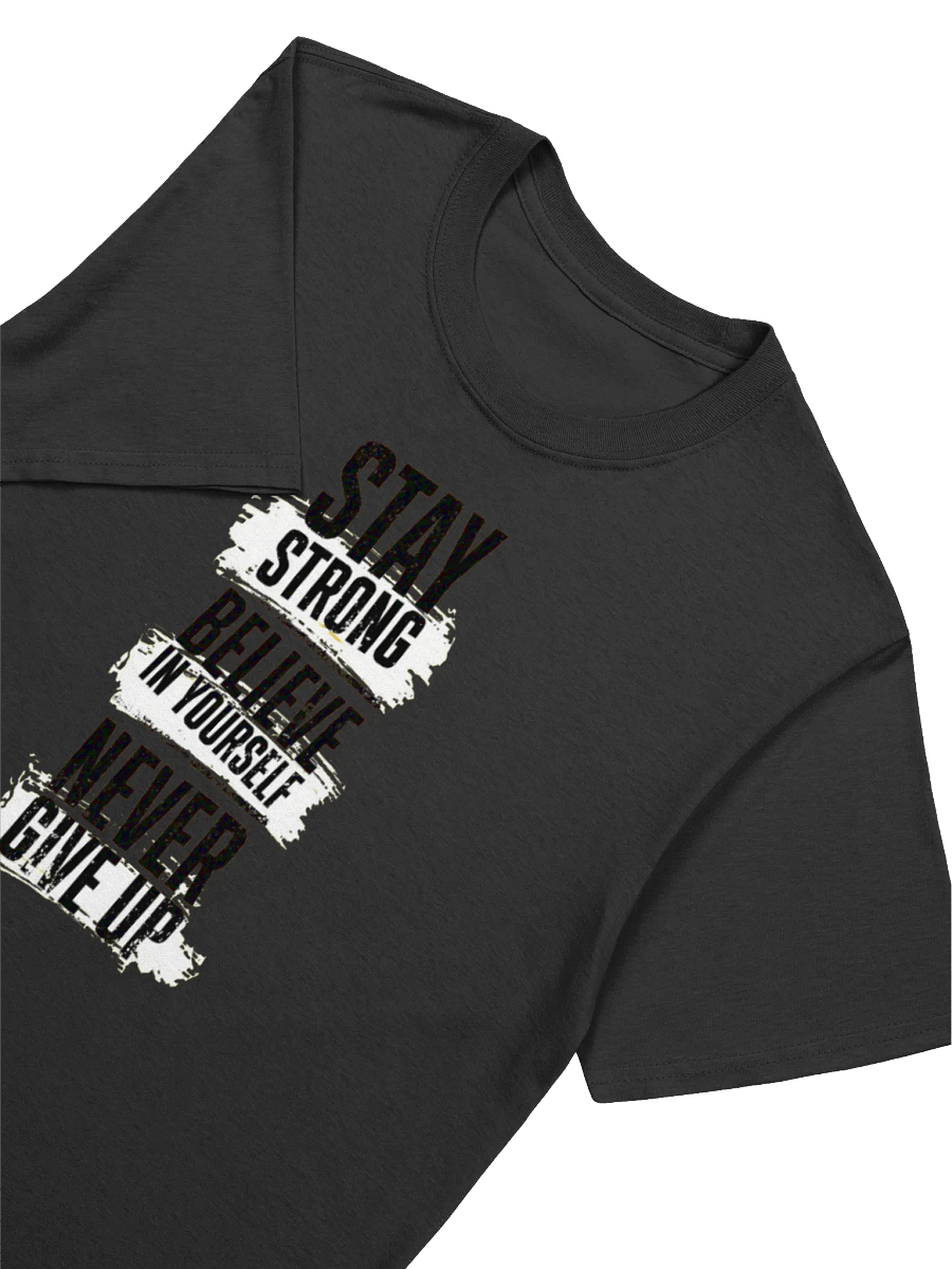 Stay Strong Unisex Motivational T-Shirt product image (3)