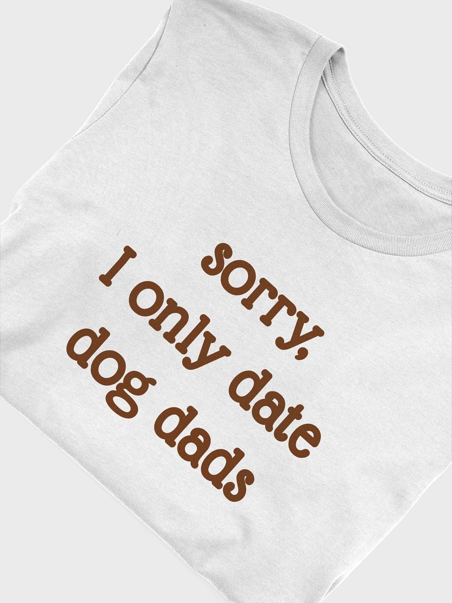 Sorry, I Only Date Dog Moms product image (5)